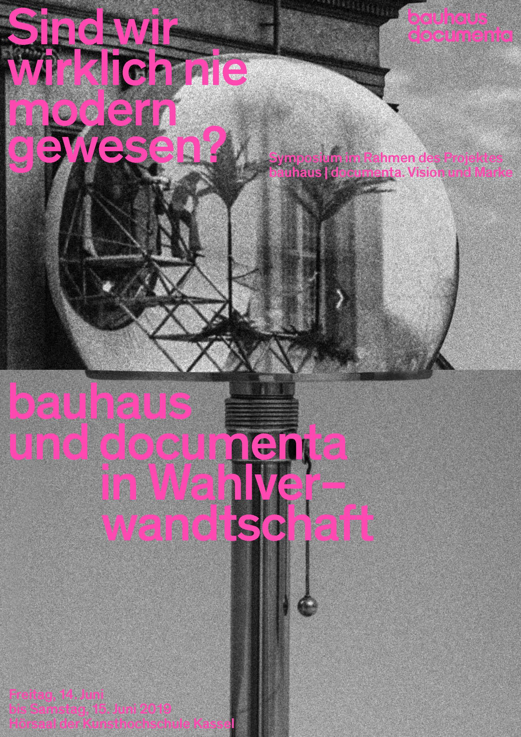 Sym­po­si­um: „Sind wir wirk­lich nie mo­dern ge­we­sen? Bau­haus und do­cu­men­ta in Wahl­ver­wandt­schaf­t“
