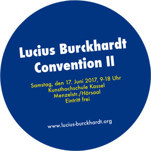 2. Lucius Burckhardt Convention 2017
