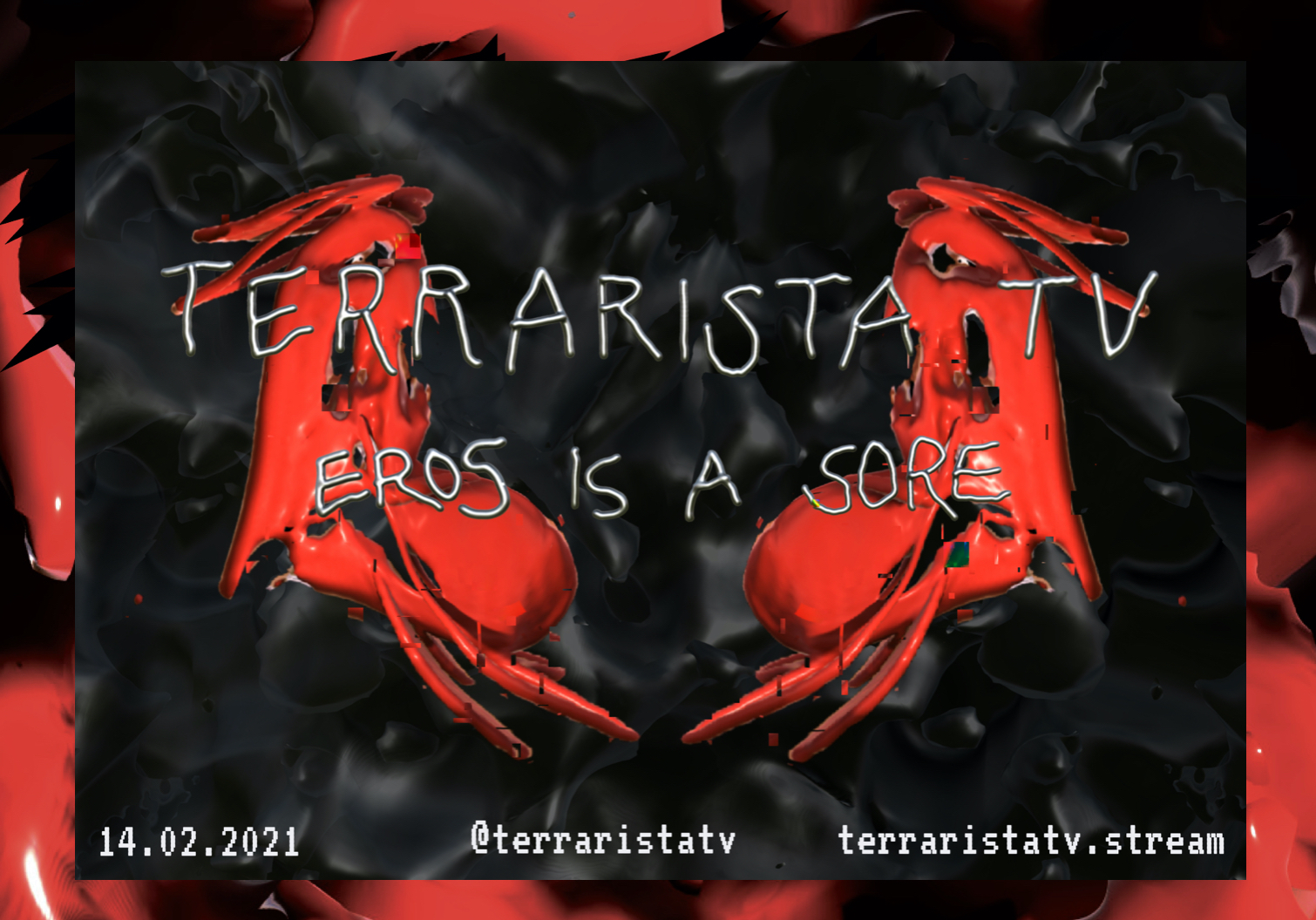 TERRARISTA TV: EROS IS A SORE